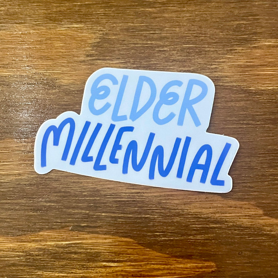 Elder Millenial Sticker