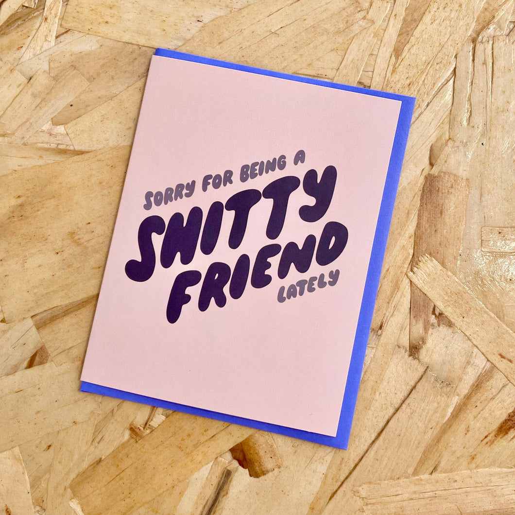 Shitty Friend Card