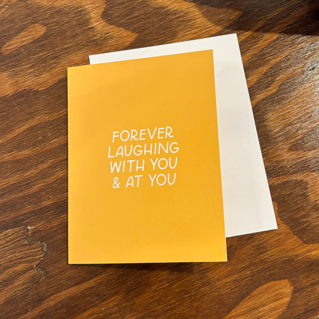 Laughing At You Card