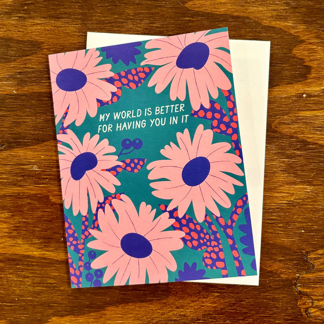 The World Is Better Card