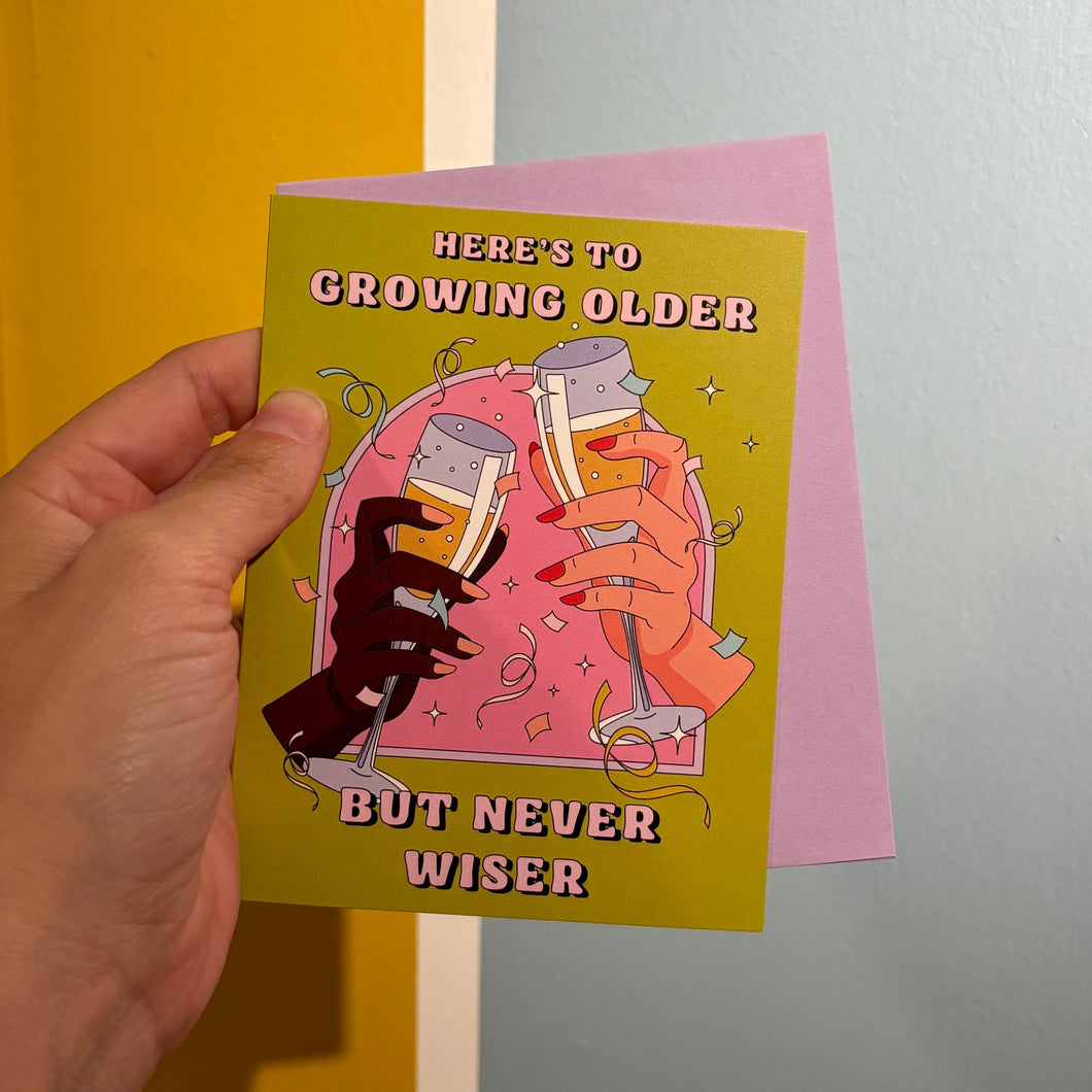 Older but Never Wiser Card