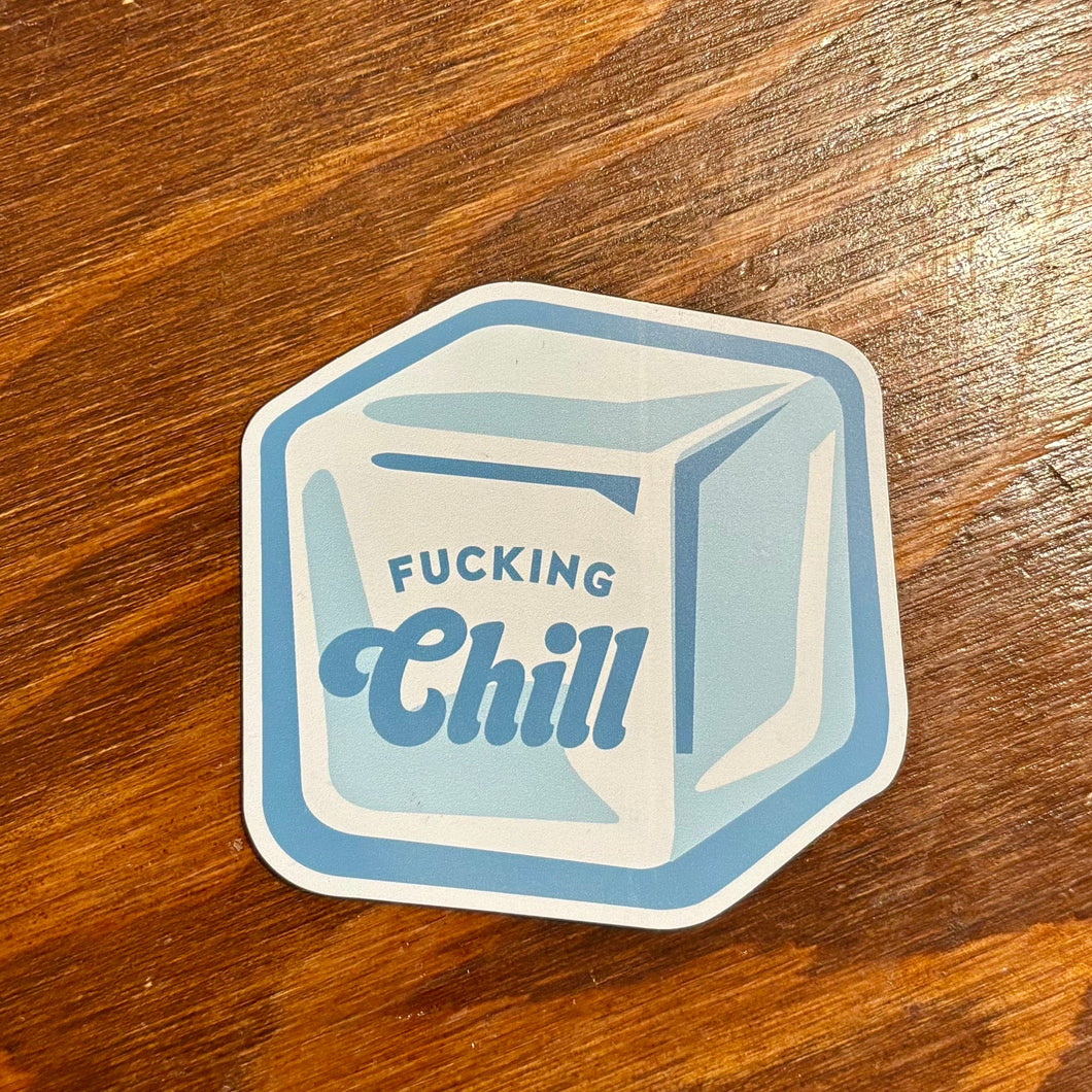 F*cking Chill Magnet