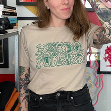 Load image into Gallery viewer, Weirdo Forever Tee
